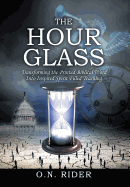 The Hour Glass: Transforming the Printed Biblical Word Into Inspired Spirit Filled Teaching