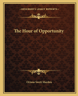 The Hour of Opportunity