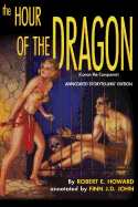 The Hour of the Dragon (Conan the Conquerer): A Pulp-Lit Annotated Storytellers' Edition