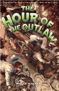 The Hour of the Outlaw