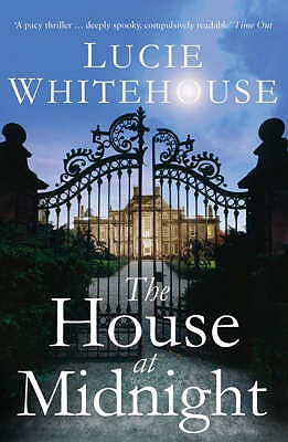 The House at Midnight - Whitehouse, Lucie