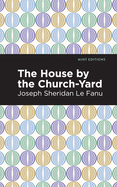 The House by the Church-Yard