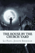 The House by the Church-Yard