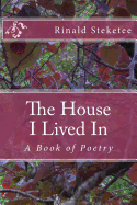 The House I Lived in: A Book of Poetry