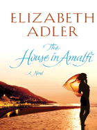 The House in Amalfi - Adler, Elizabeth