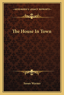 The House in Town