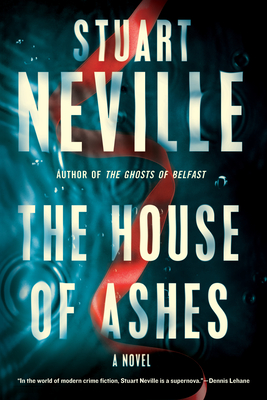 The House of Ashes - Neville, Stuart