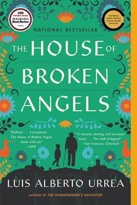 The House of Broken Angels - Urrea, Luis Alberto