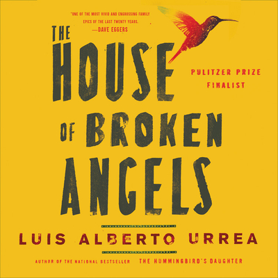 The House of Broken Angels - Urrea, Luis Alberto