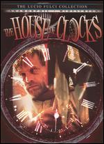 The House of Clocks - Lucio Fulci