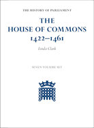 The House of Commons 1422-1461 7 Volume Hardback Set