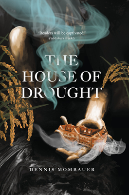 The House of Drought - Mombauer, Dennis