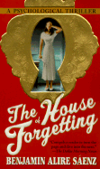 The House of Forgetting - Saenz, Benjamin Alire