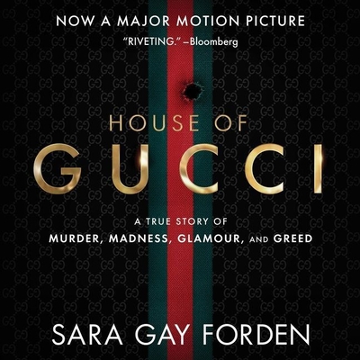 The House of Gucci: A Sensational Story of Murder, Madness, Glamour, and Greed - Al-Kaisi, Fajer (Read by), and Forden, Sara G (Read by)