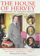 The House of Hervey - De-la-Noy, Michael