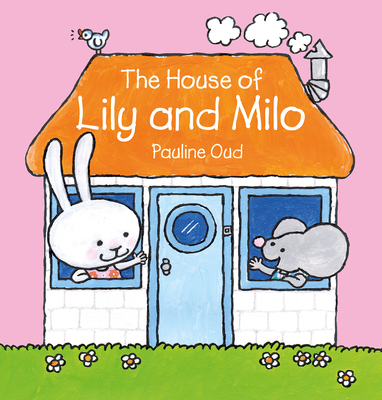 The House of Lily and Milo - Oud, Pauline