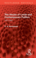 The House of Lords and Contemporary Politics: 1911-1957