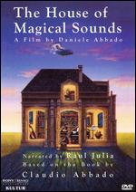 The House of Magical Sounds - 