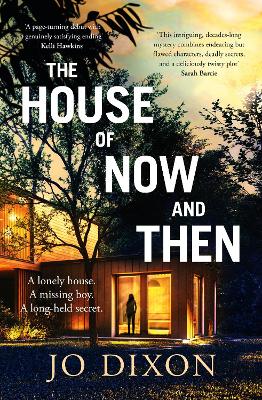 The House of Now and Then - Dixon, Jo