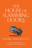 The House of Slamming Doors