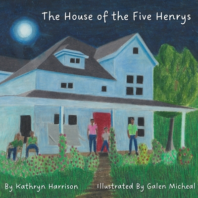 The House of the Five Henrys - Harrison, Kathryn
