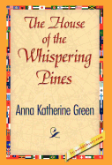 The House of the Whispering Pines