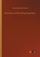 The House of the Whispering Pines