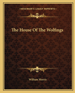 The House Of The Wolfings