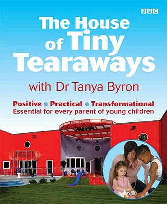 The House of Tiny Tearaways - Byron, Tanya