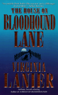 The House on Bloodhound Lane - Lanier, Virginia