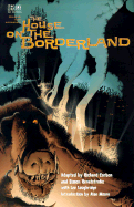 The House on Borderland - Hodgson, William Hope, and Loughridge, Lee, and Revelstroke, Simon (Adapted by), and Corben, Richard (Adapted by)