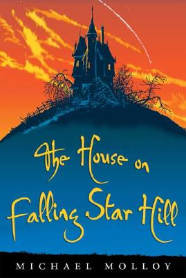 The House on Falling Star Hill - Molloy, Michael