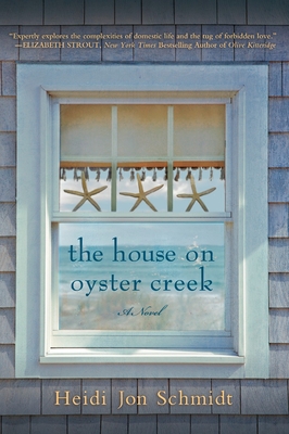 The House on Oyster Creek - Schmidt, Heidi Jon