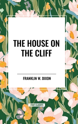 The House on the Cliff - Dixon, Franklin W