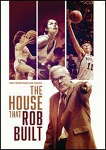 The House That Rob Built