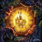 The House with a Clock in Its Walls [Original Motion Picture Soundtrack]