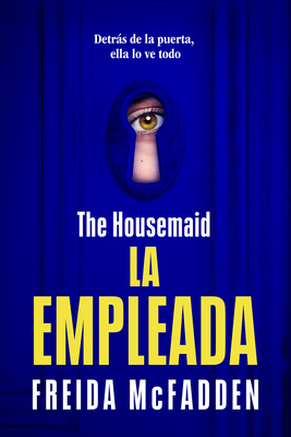 The Housemaid (La Empleada) - McFadden, Freida