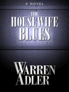 The Housewife Blues