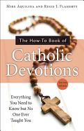 The How-To Book of Catholic Devotions
