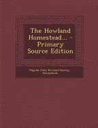 The Howland Homestead...