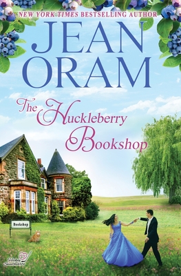 The Huckleberry Bookshop: An Enemies to Lovers Sweet Romance - Oram, Jean