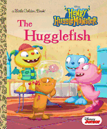 The Hugglefish (Disney Junior: Henry Hugglemonster)