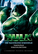 The Hulk: The Illustrated Screenplay