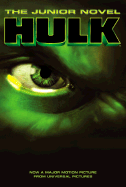 The Hulk: The Junior Novel - Banner, Bruce, and HarperFestival (Creator)