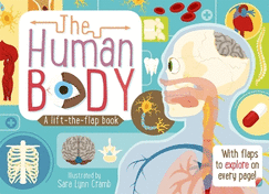 The Human Body: a Lift-the-Flap Book