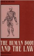 The Human Body and the Law: Second Edition