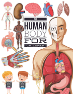 The Human Body For Children: Look inside your body, My first encyclopedia of the human body.