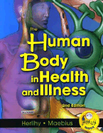 The Human Body in Health and Illness - Soft Cover Version