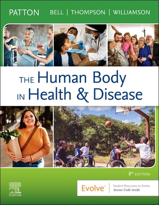 The Human Body in Health & Disease - Softcover - Patton, Kevin T, PhD, and Bell, Frank B, DC, and Thompson, Terry, MS