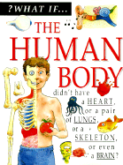 The Human Body - Parker, Steve, and Steve Parker